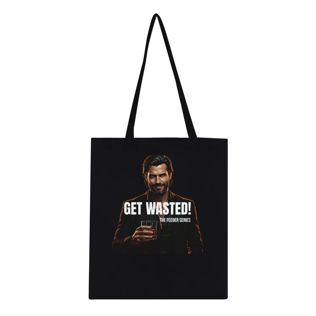 “Get Wasted canvas tote bag from The Feeder Series collection, bold Luxe Noir design.”