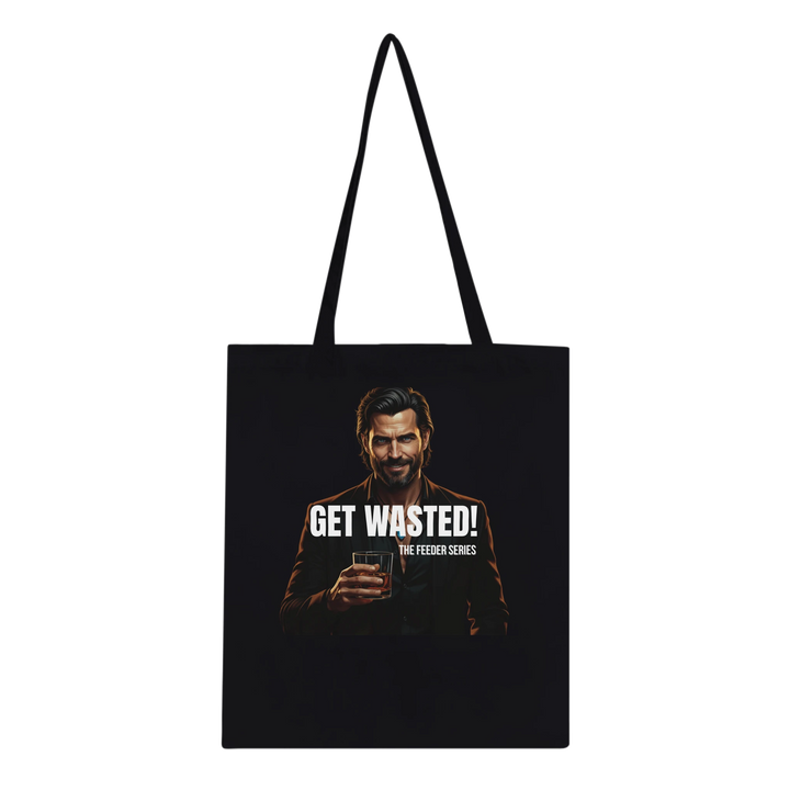 “Get Wasted canvas tote bag from The Feeder Series collection, bold Luxe Noir design.”