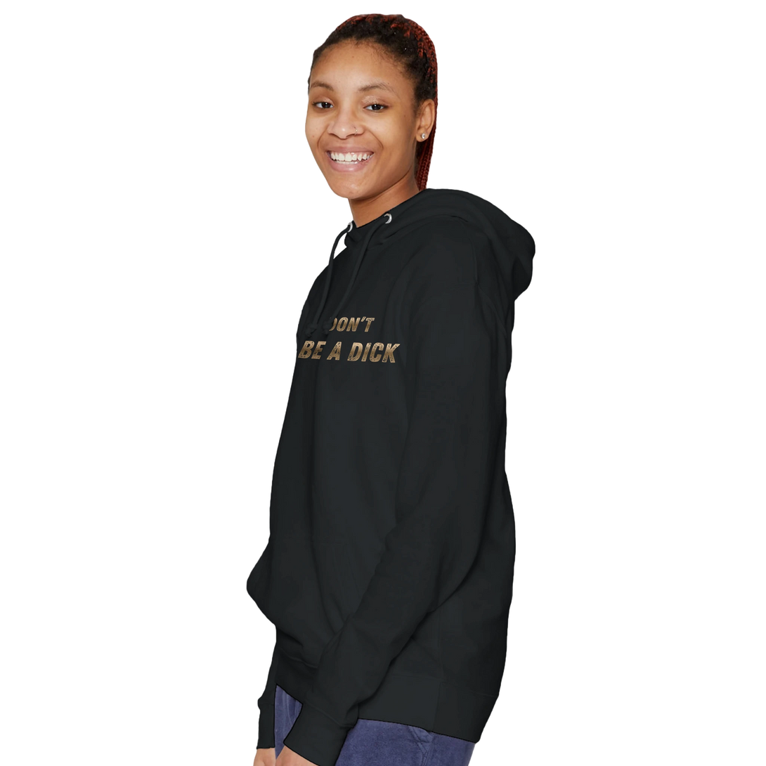 model wearing black Don’t Be a Dick hoodie with metallic lettering, showcasing sleeve fit and soft fleece texture