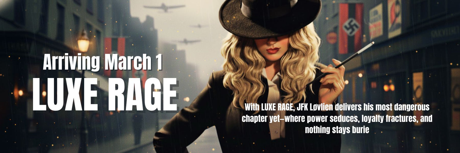 Luxe Rage by JFK Løvlien arriving March 1 featuring blonde spy in 1940s Berlin with noir atmosphere